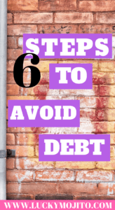 6 Simple Ways to Stay Out of Debt | Lucky Mojito