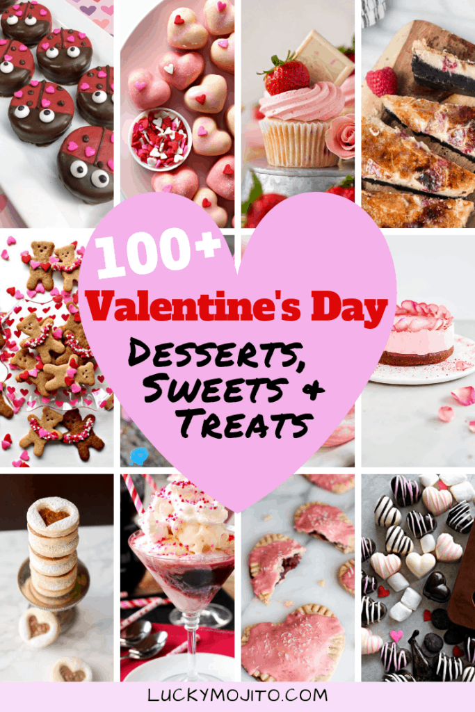100+ Valentine's Day Desserts, Sweets & Treats Recipes | Lucky Mojito